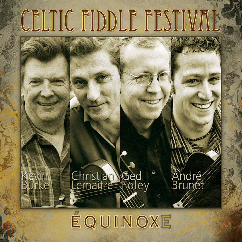 Celtic Fiddle Festival: Equinoxe