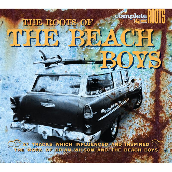 Roots Of The Beach Boys: Roots Of The Beach Boys