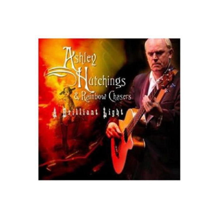 Ashley Hutchings & Rainbow Chasers: A Brilliant Light