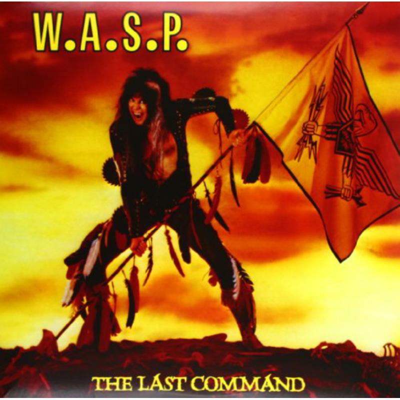 W.A.S.P.: The Last Command – Proper Music