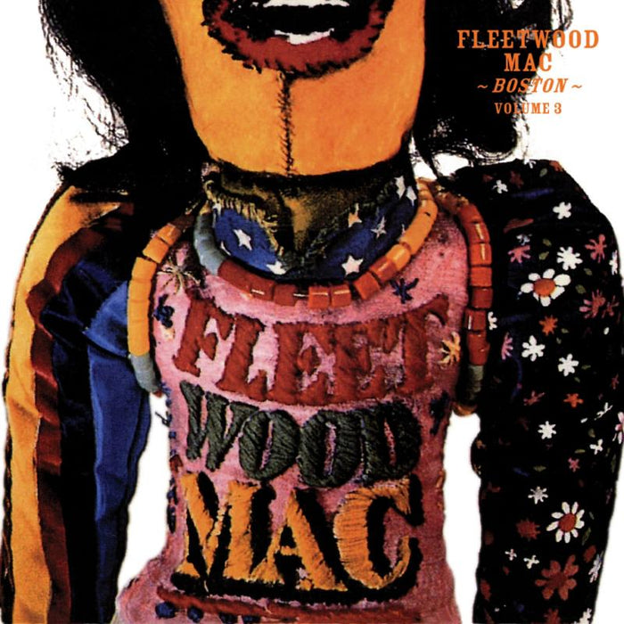 Fleetwood Mac: Boston Vol 3