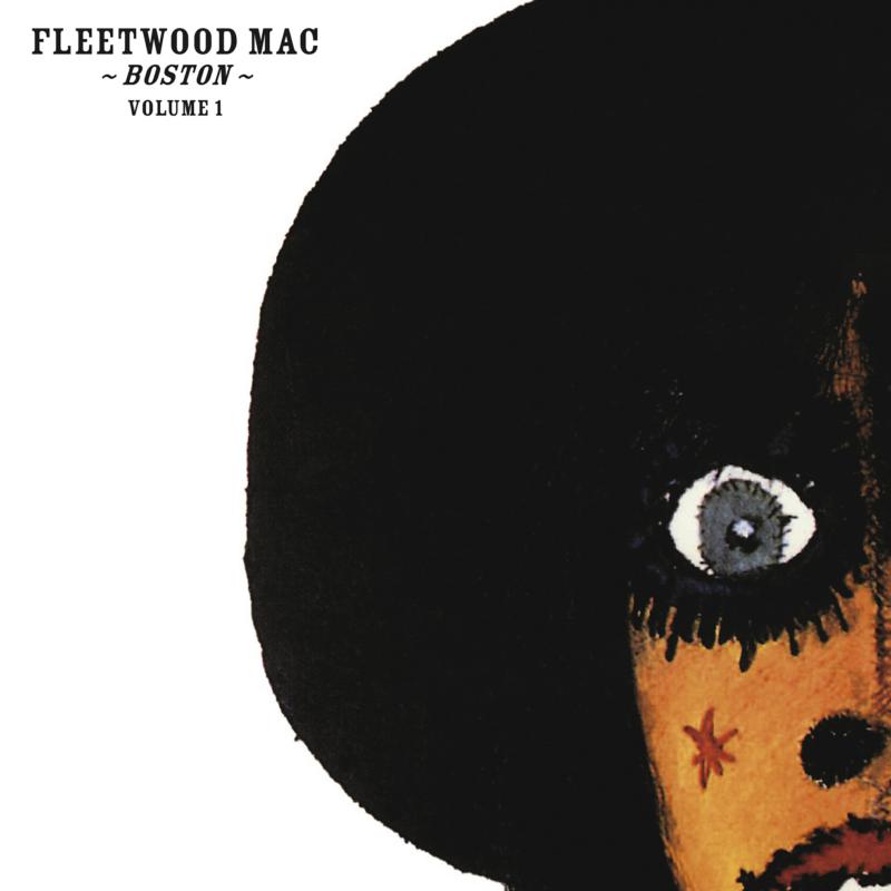 Fleetwood Mac: Boston Vol.1