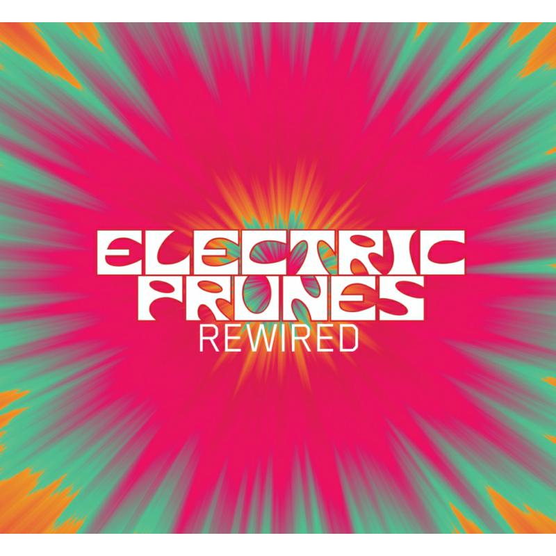 Electric Prunes: Rewired