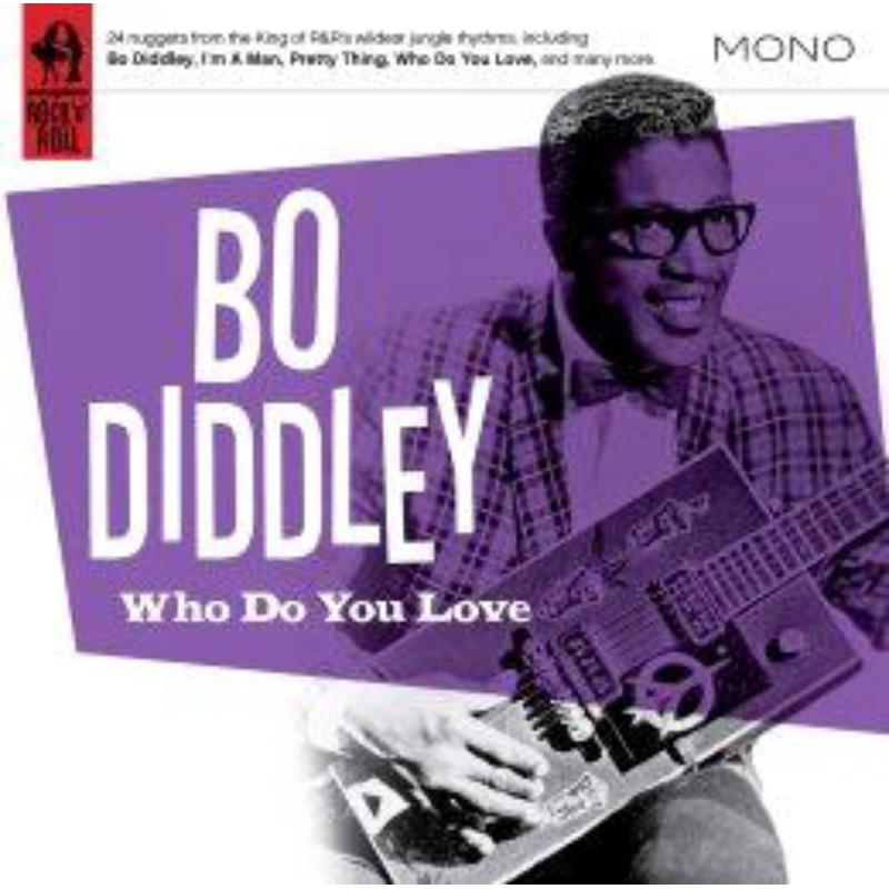 Bo Diddley: Who Do You Love