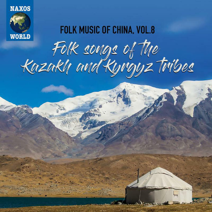 Various Artists: Folk Songs Of The Kazakh And Kyrgyz Tribes - Folk Music Of China, Vol. 8