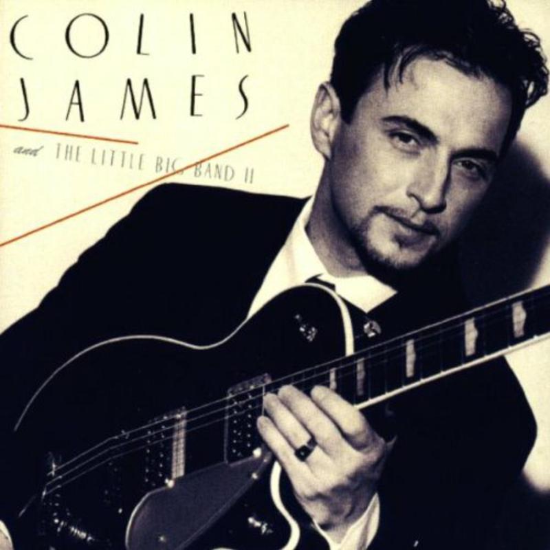 Colin James: Colin James And The Little Big Band 2