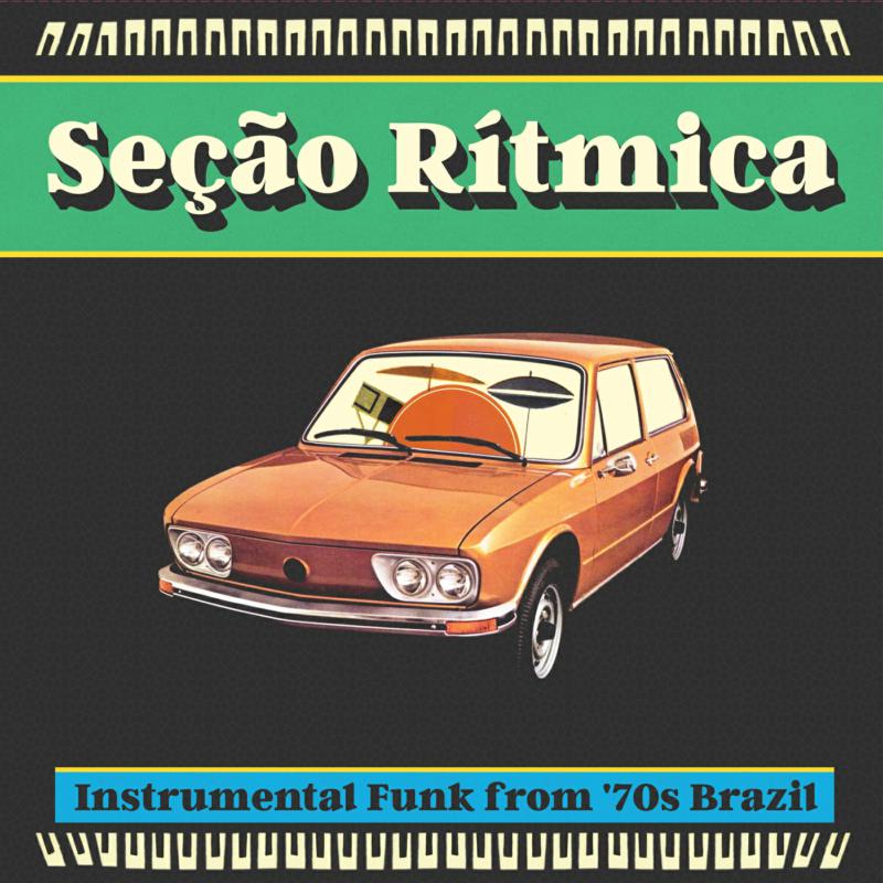 Various Artists: Secao Ritmica: Instrumental Funk From '70s Brazil