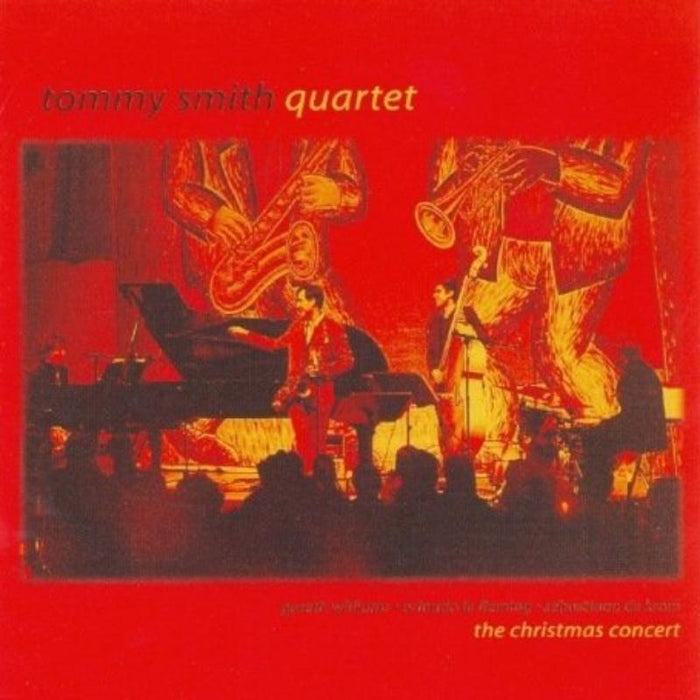 Tommy Smith Quartet: The Christmas Concert