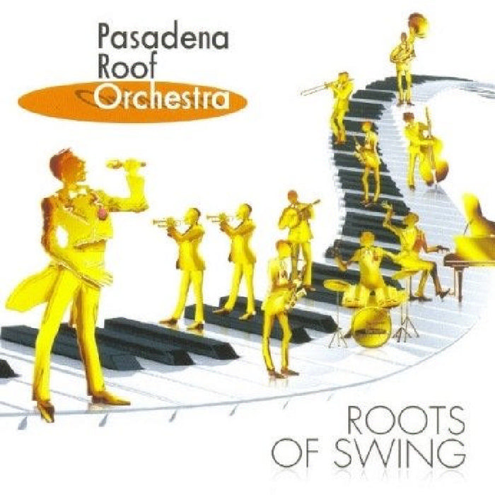 Pasadena Roof Orchestra: Roots of Swing