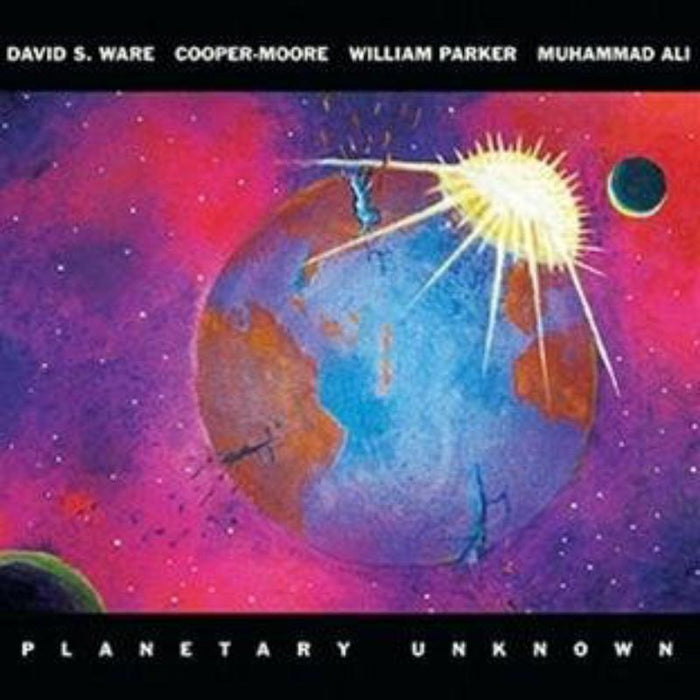 David S. Ware, Cooper-Moore, William Parker & Muhammad Ali: Planetary Unknown