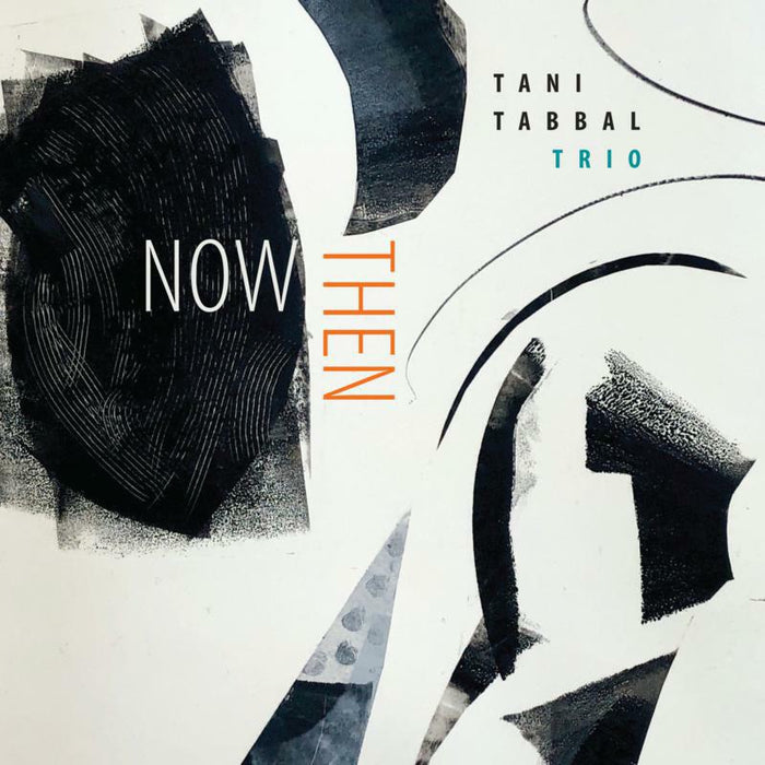 Tani Tabbal Trio: Now Then