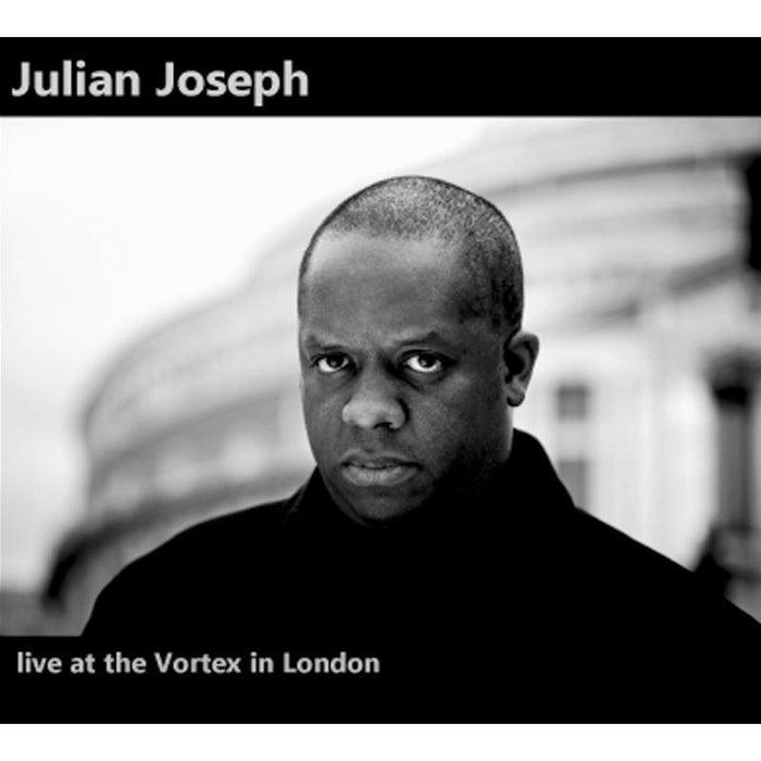 Julian Joseph: Live at The Vortex in London