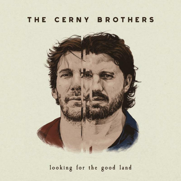 The Cerny Brothers: Looking For The Good Land