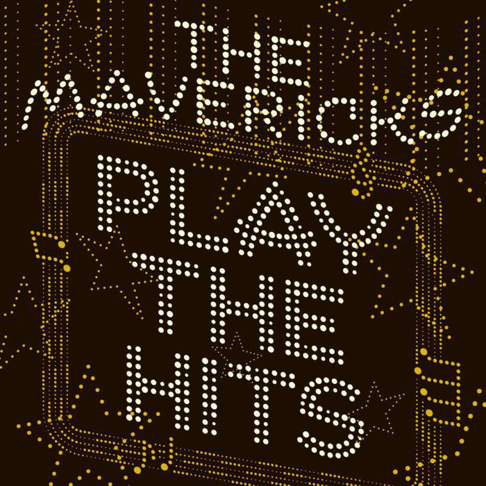 The Mavericks: Play The Hits (LP)