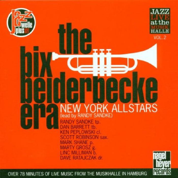 Randy Sanke & New York Allstars: The Bix Beiderbecke Era
