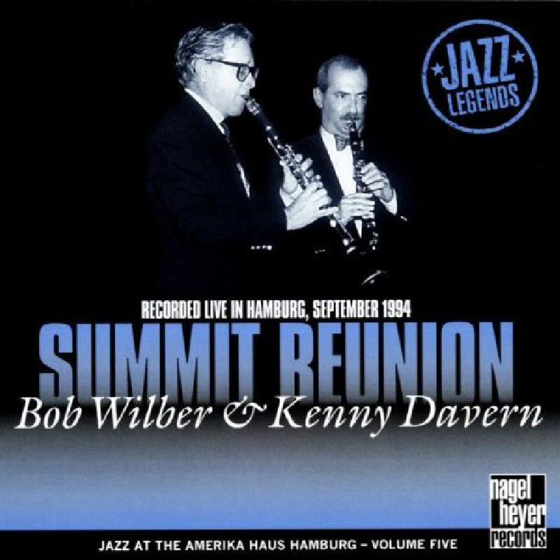 Bob Wilber & Kenny Davern: Summit Reunion: Recorded Live in Hamburg 1994