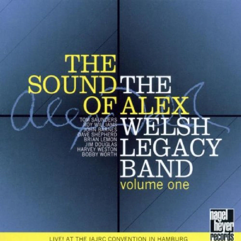 Alex Welsh Legacy Band: The Sound of Alex, Vol. 1
