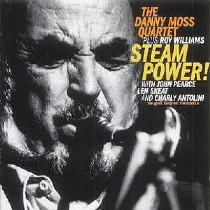 Danny Moss Quartet: Steampower!