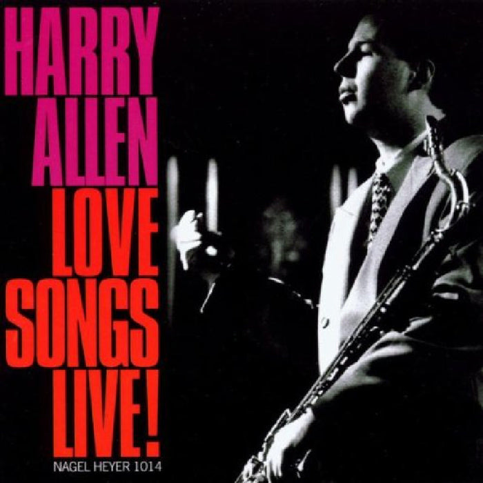 Harry Allen: Love Songs Live!