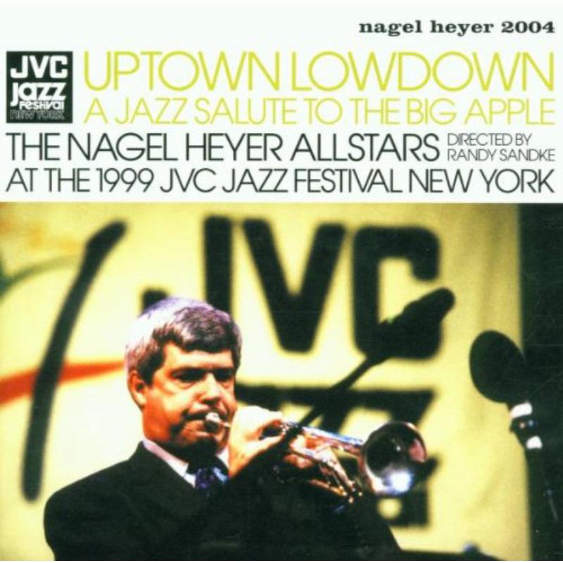 Nagel-Heyer Allstars: Uptown Lowdown: A Jazz Salute to the Big Apple