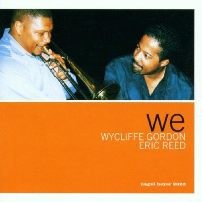 Wycliffe Gordon & Eric Reed: We