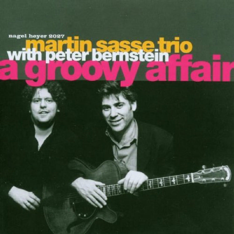 Martin Sasse Trio & Peter Bernstein: A Groovy Affair