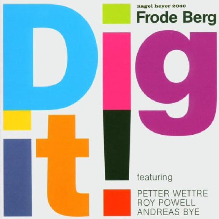 Frode Berg: Dig It!