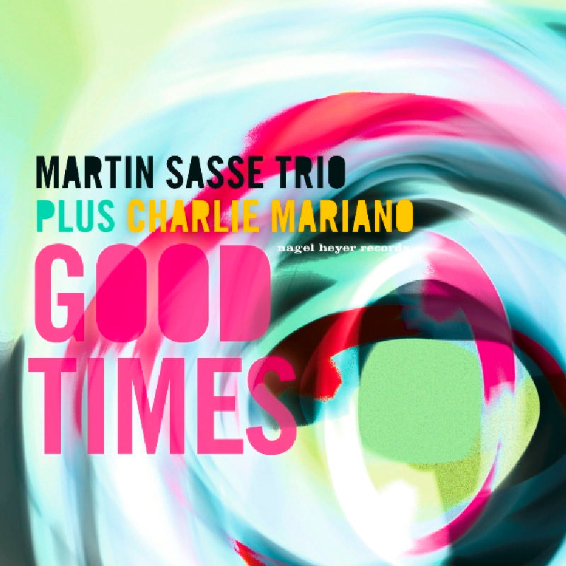 Martin Sasse & Charlie Mariano: Good Times