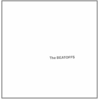 Strangulated Beatoffs: The Beatoffs (White Album)
