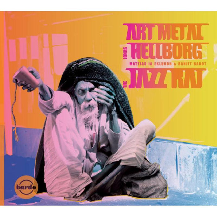 Jonas Hellborg: The Jazz Raj