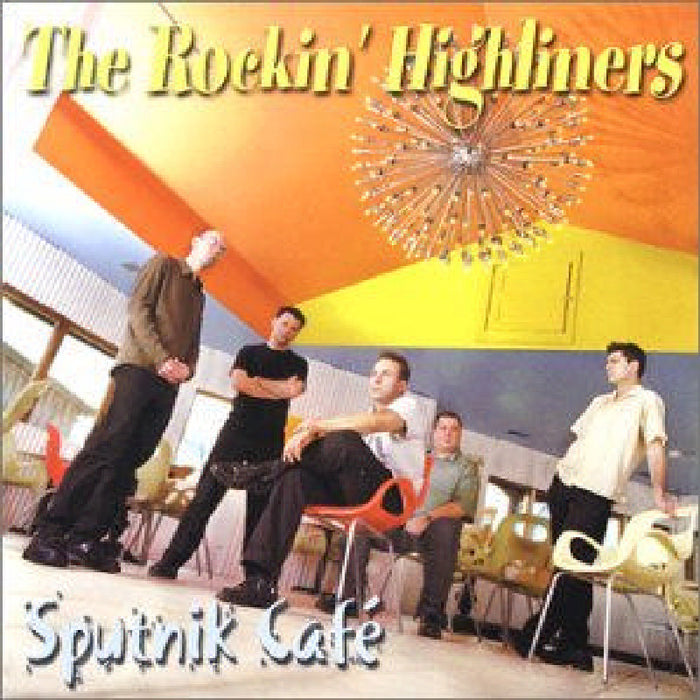 The Rockin' Highliners: Sputnik Cafe