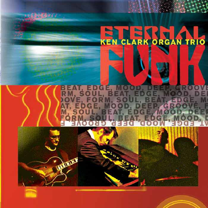 Ken Clark Organ Trio: Eternal Funk