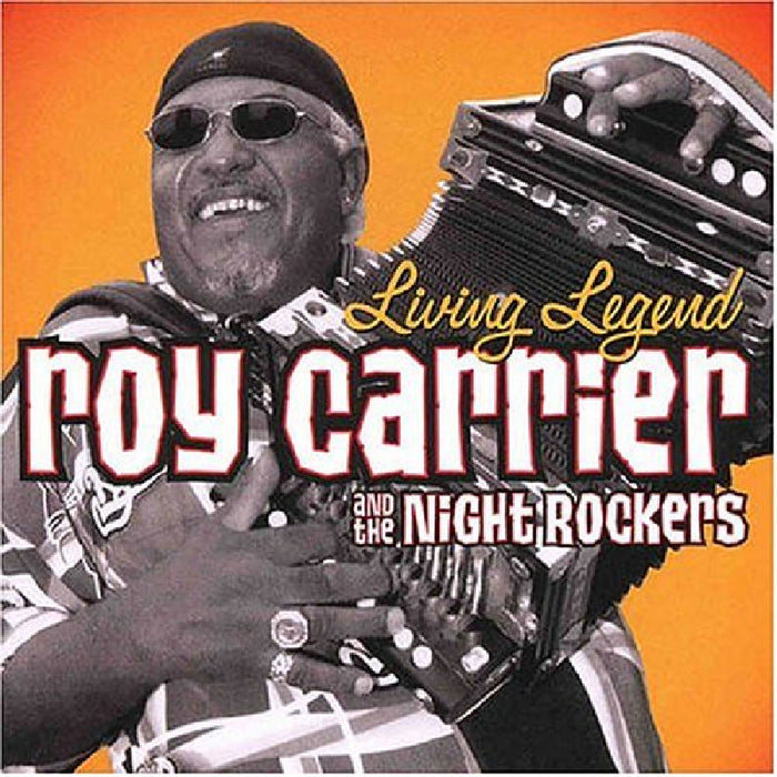 Roy Carrier & the Night Rockers: Living Legend