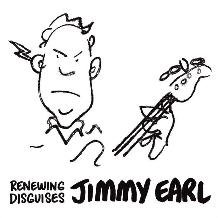 Jimmy Earl: Renewing Disguises
