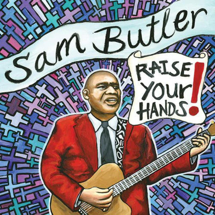 Sam Butler: Raise Your Hand!