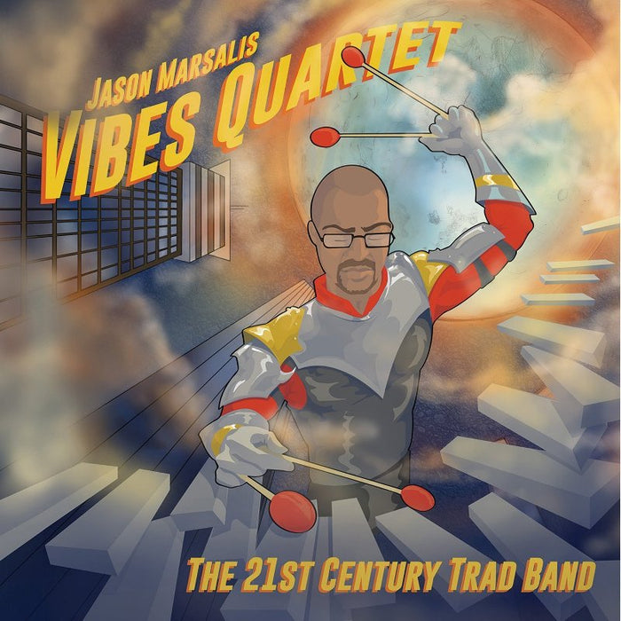 Jason Marsalis Vibes Quartet: The 21st Century Trad Band