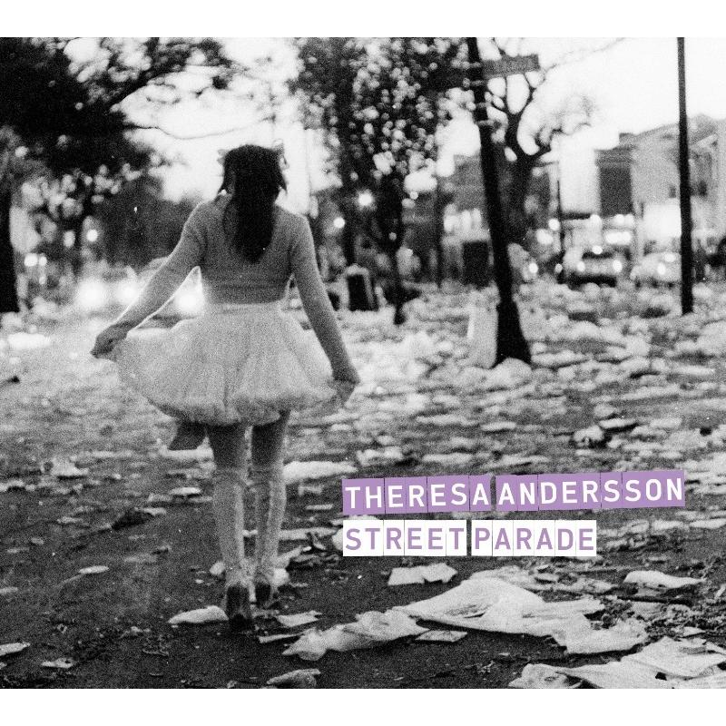 Theresa Andersson: Street Parade