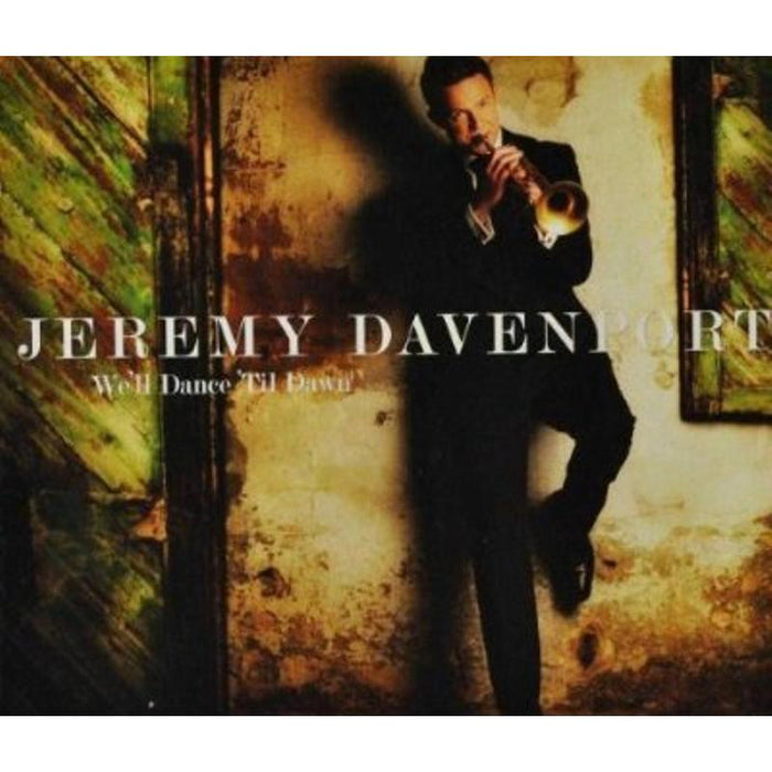 Jeremy Davenport: We'll Dance 'Til Dawn