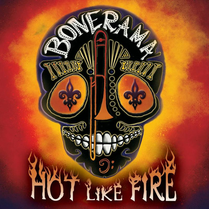 Bonerama: Hot Like Fire