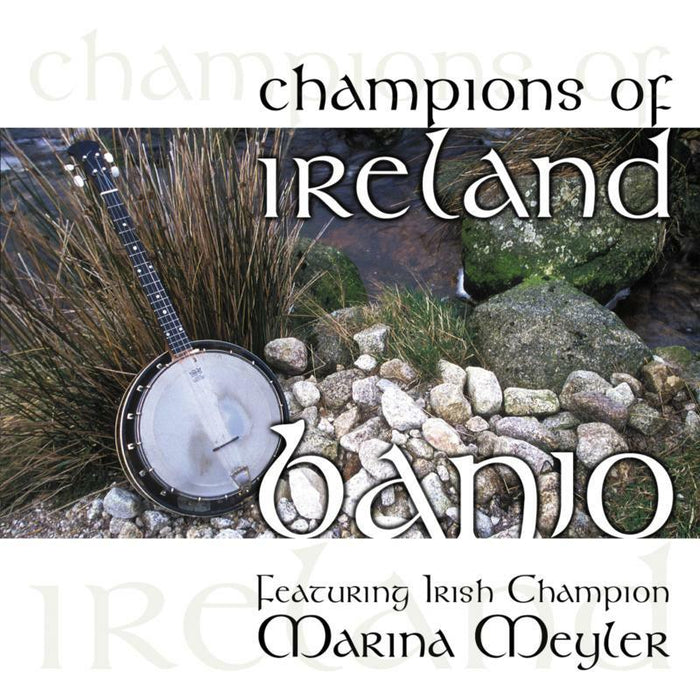 Marina Meyler: Champions Of Ireland - Banjo