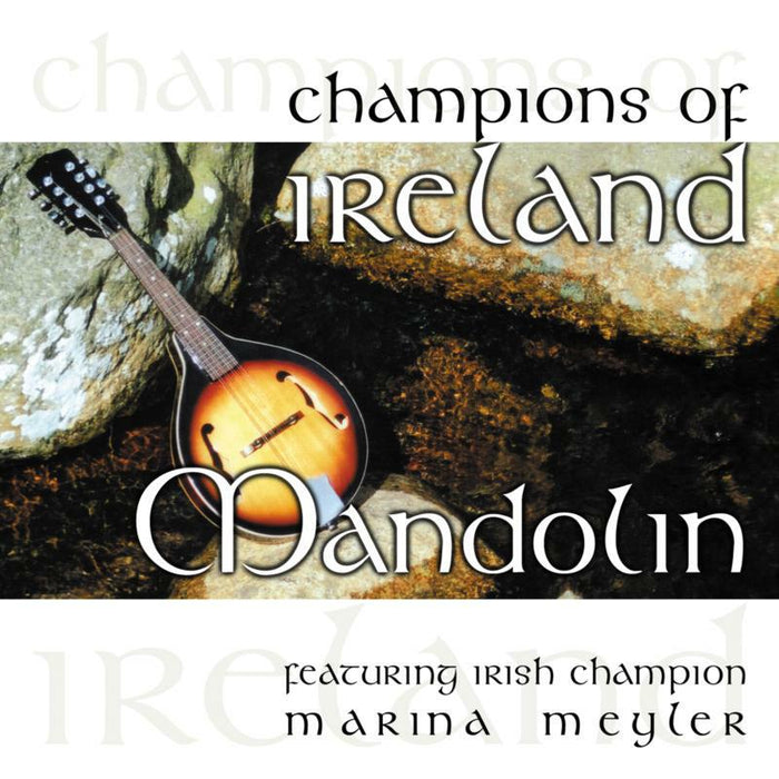 Marina Meyler: Champions Of Ireland - Mandolin