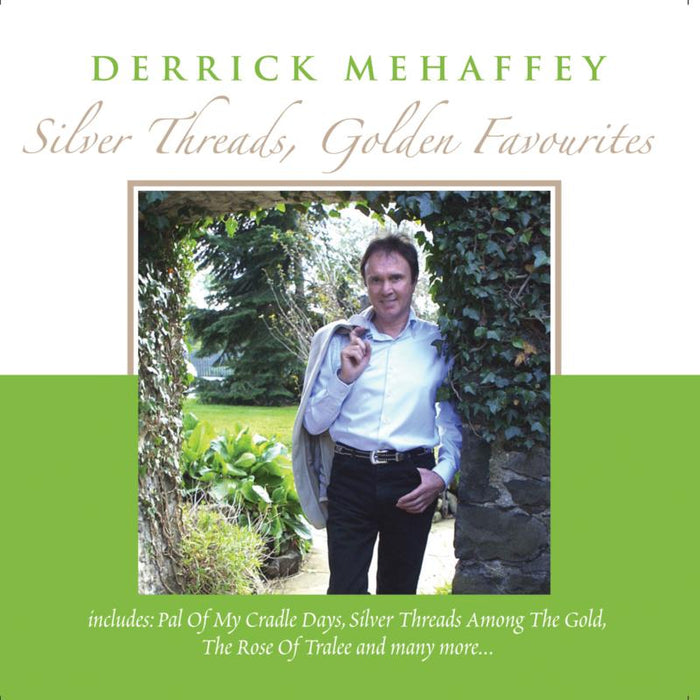 Derrick Mehaffey: Silver Threads, Golden Favourites