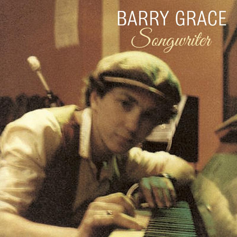 Barry Grace: Songwriter
