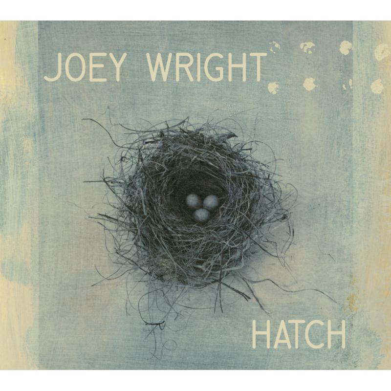 Joey Wright: Hatch