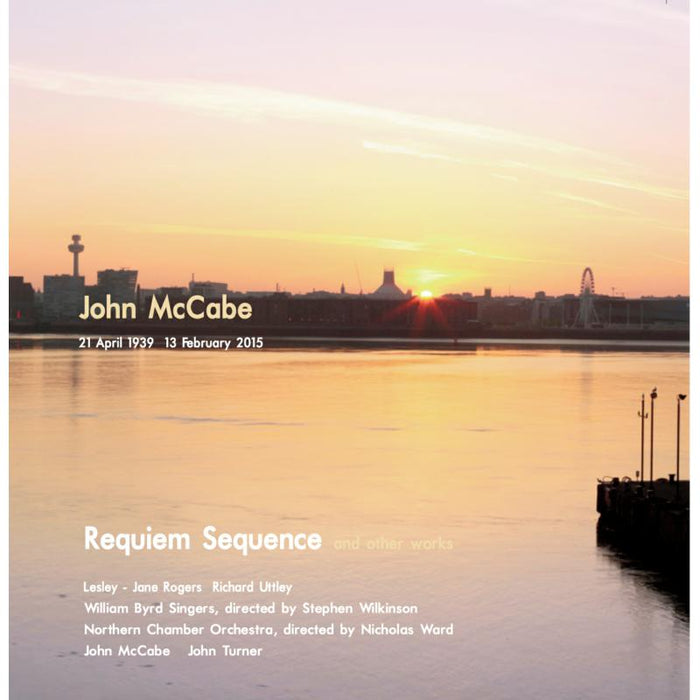 John McCabe: Requiem Sequence and Other Works
