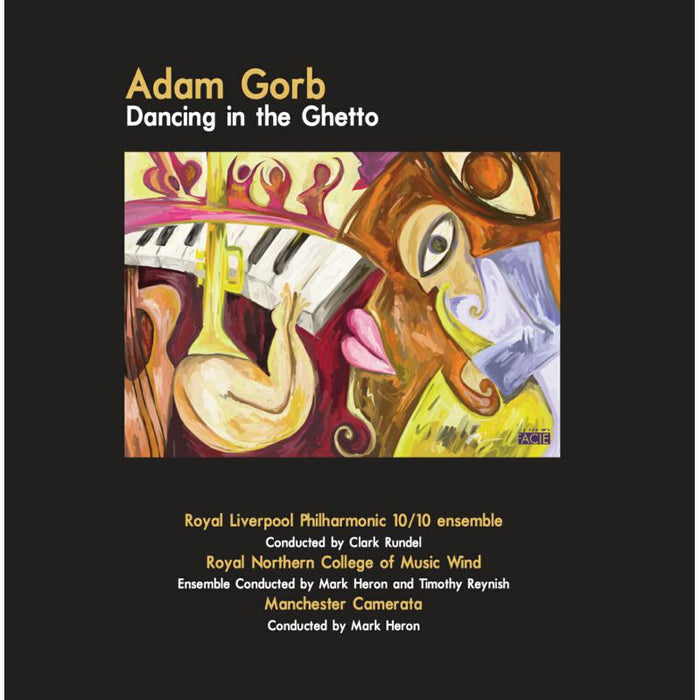Royal Liverpool Philharmonic, 10/10 Ensemble & Clark Rundell: Adam Gorb: Dancing in the Ghetto