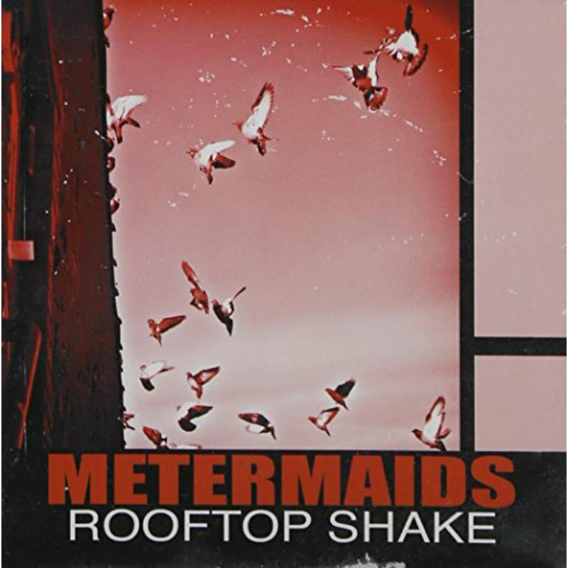 Metermaids: Rooftop Shake