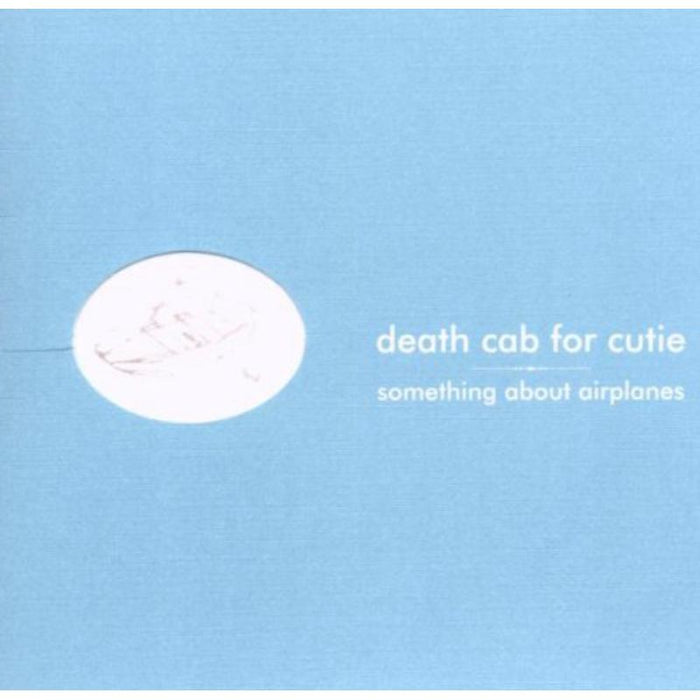 Death Cab for Cutie: Something About Airplanes