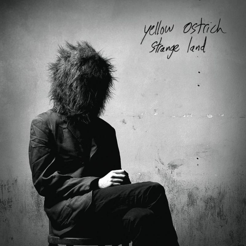 Yellow Ostrich: Strange Land