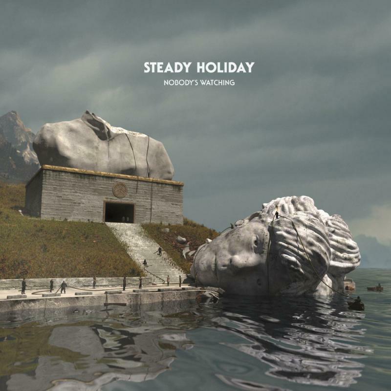 Steady Holiday : Nobody's Watching 
